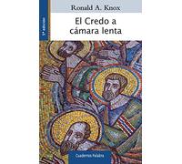 El Credo a cámara lenta