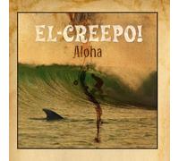 El Creepo! - Aloha