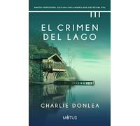 Charlie Donlea – El crimen del lago