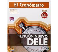 El Cronometro B1: Edicion Nuevo DELE: Book
