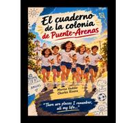 El cuaderno de la colonia de Puente-Arenas