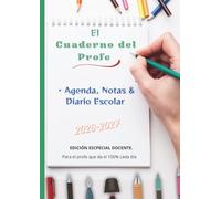 El Cuaderno del Profe · Agenda, Notas y Diario Escolar 2026-2027: Edición especial. Para el profe que da el 100% cada día y merece un espacio solo para él.