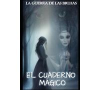 El Cuaderno Mágico II: La guerra de las brujas