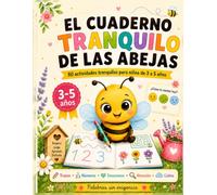 El cuaderno tranquilo de las abejas: Actividades tranquilas para niños de 3 a 5 años