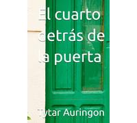 El cuarto detrás de la puerta