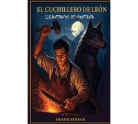 EL CUCHILLERO DE LEON