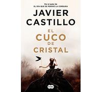 El cuco de cristal - Spanish Language Paperback NEW Castillo, Javie 11/11/2022