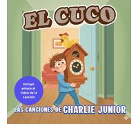 EL CUCO: Las Canciones de Charlie Junior