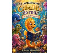 EL CUENTA CUENTOS CABALLITO DE MAR. (LA POETA TROVADORA)