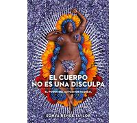 El cuerpo no es una disculpa