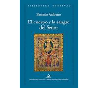 El cuerpo y la sangre del Señor: 2 (Biblioteca medieval)