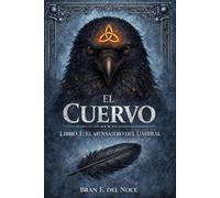 El Cuervo: Libro 3 : El mensajero del umbral