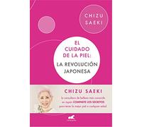 El cuidado de la piel / Skin Care: La Revolución Japonesa / The Japanese Revolution (Vergara)