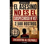 El culpable no es el sospechoso n.º 417: Libro de investigación criminal y libro-juego de misterio para adultos con 10.000 rostros, 10 pistas, ... lógica, deducción y juego de detectives