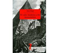 El culto moderno a los monumentos: Caracteres y orígenes: 7 (La balsa de la Medusa)