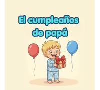 El cumpleaños de papá