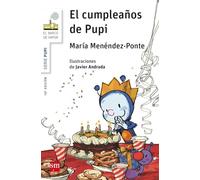 El cumpleanos de Pupi (El Barco de Vapor Blanca)
