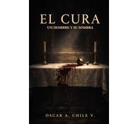 El Cura: Un hombre y su sombra