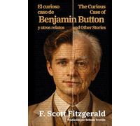 El curioso caso de Benjamin Button y otros relatos - The Curious Case of Benjamin Button and Other Stories: Texto paralelo bilingüe - Bilingual edition: Inglés - Español / English - Spanish: 62
