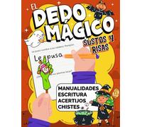 El Dedo Mágico Sustos y Risas: Actividades de escritura, manualidades, chistes y acertijos de Halloween para niños de 5 a 8 años