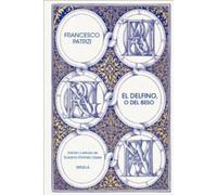 El delfino, o del beso: 457 (Libros del Tiempo)