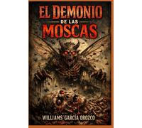 EL DEMONIO DE LAS MOSCAS
