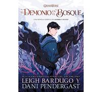 El demonio en el bosque / Demon in the Wood (Grishaverse)