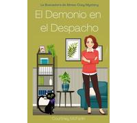 El demonio en el despacho: La Buscadora de Almas: Cozy Mystery #4