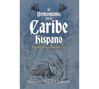 El demonismo en el Caribe hispano: Primera mitad del siglo XVII