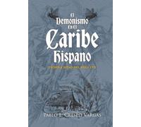 El demonismo en el Caribe hispano: Primera mitad del siglo XVII