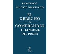 El derecho a comprender el lenguaje del poder (NO FICCIÓN)