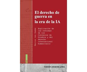 El derecho de guerra en la era de la IA: Explicación de las reformas de los Convenios de Ginebra y del derecho internacional humanitario