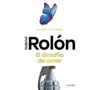 El Desafío de Amar: El Lado B del Amor / The Challenge of Loving: The B Side of Love: El Lado B Del Amor/ the B Side of Love