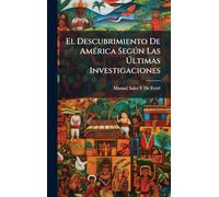 El Descubrimiento De AmÃ(c)rica Segðn Las Últimas Investigaciones