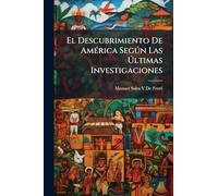 El Descubrimiento De América Según Las Últimas Investigaciones