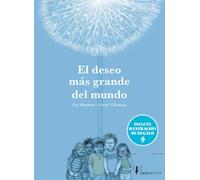 El deseo más grande del mundo (Ed. especial 10 años) (Nórdica Infantil)