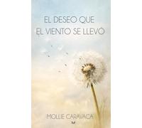 EL DESEO QUE EL VIENTO SE LLEVÓ
