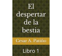 El despertar de la bestia: Libro 1 (El bosque)