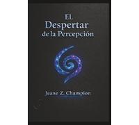 El Despertar de la Percepción: Luz · Sonido · Resonancia
