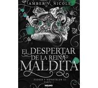 El Despertar de la Reina Maldita / The Dawn of the Cursed Queen: 3.1 (Dioses Y Monstruos)
