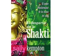 El despertar de la Shakti: El poder transformador de las diosas del yoga (Taller de la hechicera)