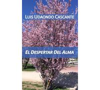 EL DESPERTAR DEL ALMA: 1 (Poesía natural)