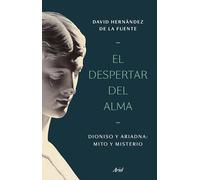 El despertar del alma: Dioniso y Ariadna: mito y misterio