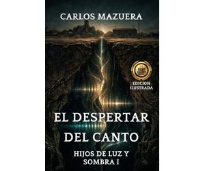 EL DESPERTAR DEL CANTO: HIJOS DE LUZ Y SOMBRA I