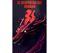 El Despertar del Dragón (Las Aventuras de Jack y sus Amigos)