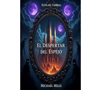 El Despertar del Espejo (Ecos del Umbral)