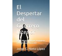 El Despertar del Guerrero Interior: De las Migajas al Amor Verdadero y la Fortaleza Imparable