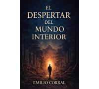 EL DESPERTAR DEL MUNDO INTERIOR