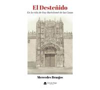 El Desteñido -En la vida de fray Bartolomé de las Casas