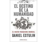 EL DESTINO DE LA HUMANIDAD